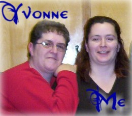 That's my own friend of twenty years Yvonne~Vonzie